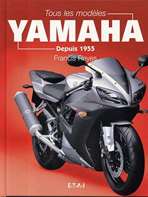 Tous les modèles Yamaha - depuis 1955