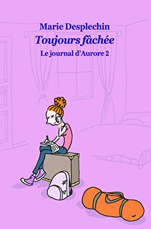 Journal d'Aurore 2 poche toujours fâchée