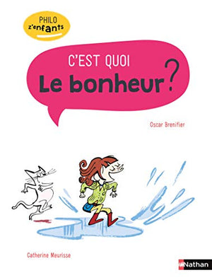 Le bonheur c'est quoi ? - Philo pour les 7-10 ans