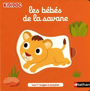 Les bébés de la savane - Mon 1er imagier à encastrer - Kididoc dès 1 an