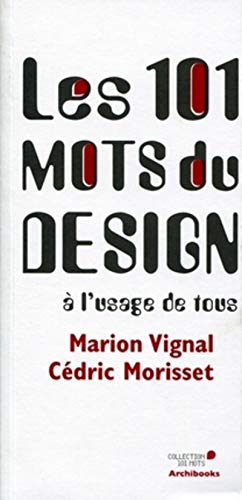 Les 101 mots du design à l'usage de tous