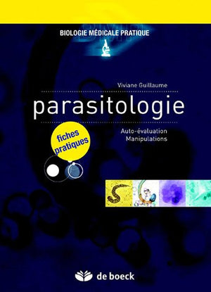 Parasitologie: Fiches pratiques - Auto-évaluation/Manipulations