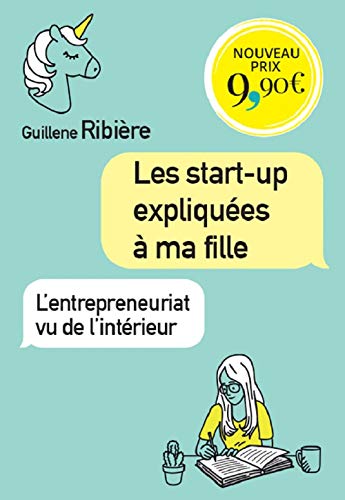 LES START-UP EXPLIQUEES A MA FILLE