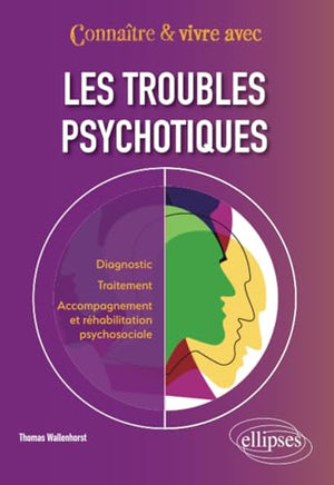 Les troubles psychotiques