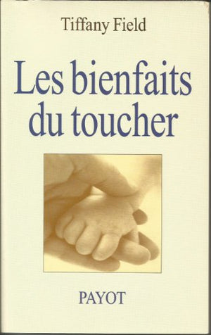 Les bienfaits du toucher