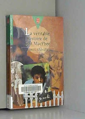 LA VERITABLE HISTOIRE DE SPIT MACPHEE