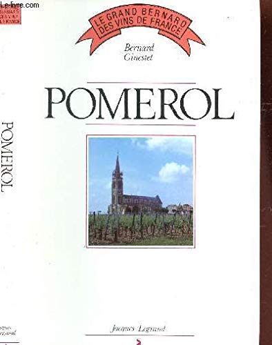 Pomerol (Le Grand Bernard des vins de France)
