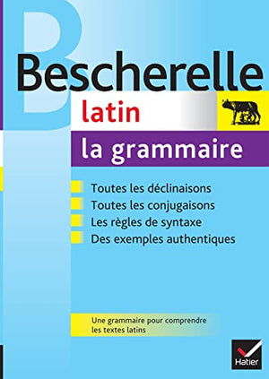 Bescherelle Latin : la grammaire