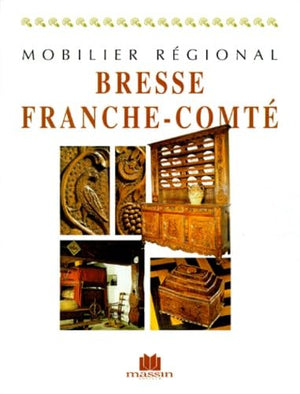 Mobilier régional Bresse, Franche-Comté