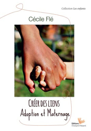 Créer des liens: Adoption et maternage