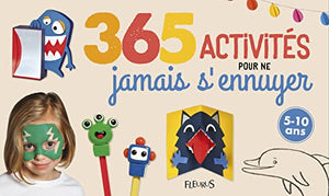 365 activités pour ne jamais s'ennuyer