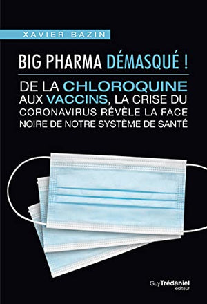 Big pharma démasqué