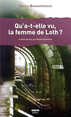 Qu'a-t-elle vu, la femme de Loth ?