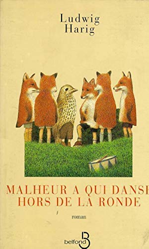 Malheur à qui danse hors de la ronde