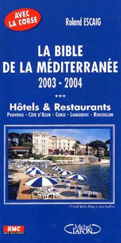 La Bible de la Méditerranée 2003-2004