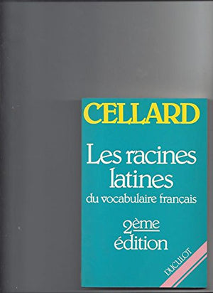 Les 500 racines grecques et latines les plus importantes du vocabulaire français - Tome 2