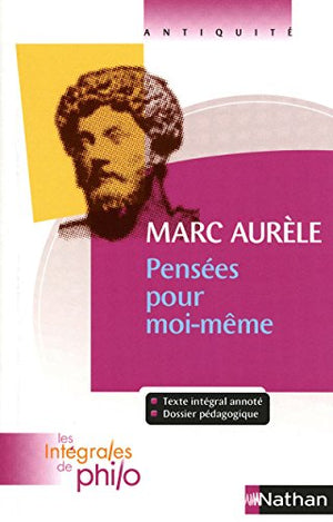 Marc Aurèle, Pensées pour moi-même