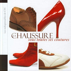 La chaussure sous toutes ses coutures