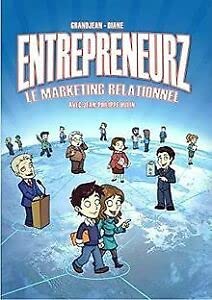 Entrepreneurz Le marketing relationnel