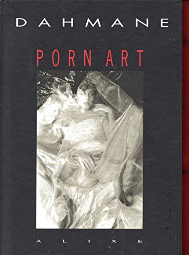 Porn Art, volume 1 (public averti)