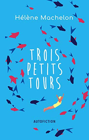 Trois petits tours