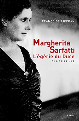 Margherita Sarfatti: L'égérie du Duce