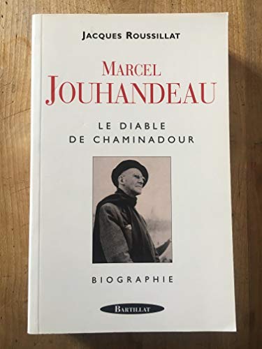 Marcel Jouhandeau : Le Diable de Chaminadour