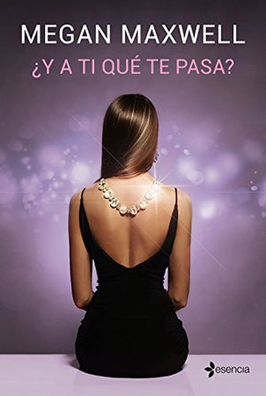 ¿Y a ti qué te pasa? (Romántica Contemporánea)