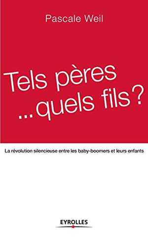 Tels pères... quels fils ?