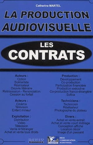 La Production audiovisuelle : Les Contrats