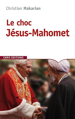 Le choc Jésus-Mahomet