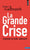 La grande crise