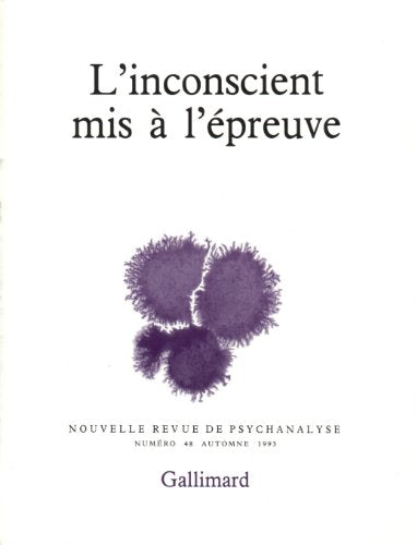 L'inconscient mis à l'épreuve