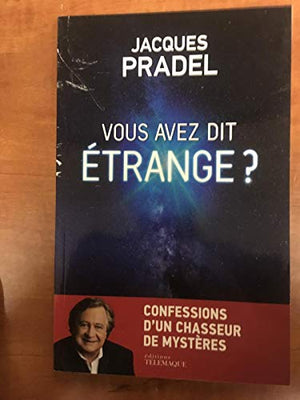 Vous avez dit étrange ?