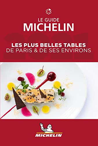 Guide Michelin Les plus belles tables de Paris & ses environs - Le 2021