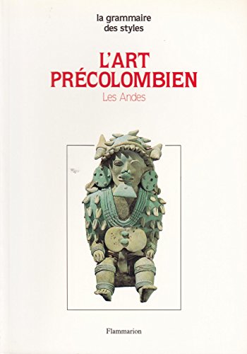 L'ART PRECOLOMBIEN. Les Andes