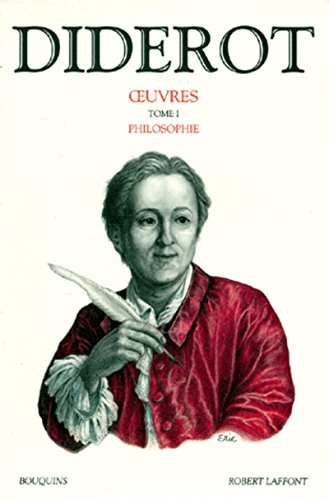 Diderot, tome 1 : Philosophie