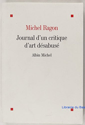 Journal d'un critique d'art désabusé (2009-2011)