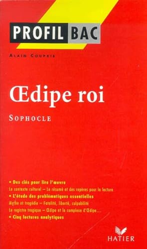 Oedipe roi (entre 430 et 420 av. J.-C.) Sophocle