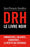 DRH : le livre noir