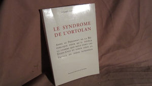 Le syndrome de l'ortolan