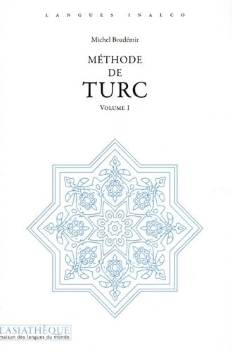 Méthode de turc. Volume 1 = Audio: Exercices et lexique turc-français par Cybèle Berk