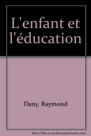 L'enfant et l'éducation