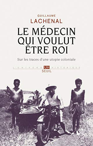 Le Médecin qui voulut être roi