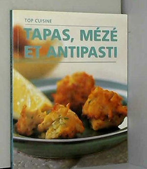 Tapas, mézé et antipasti