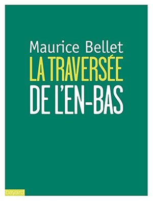 Traversée de l'en-bas