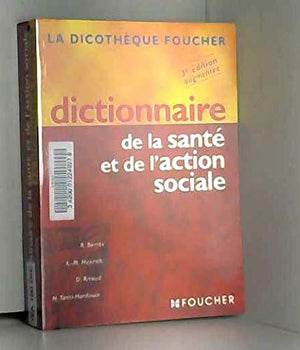 Dictionnaire de la santé et de l'action sociale