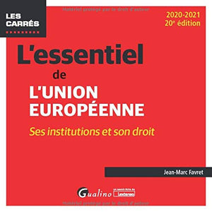 L'essentiel de l'Union européenne