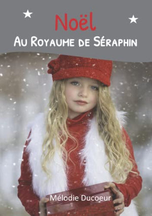 Noël au royaume de Séraphin