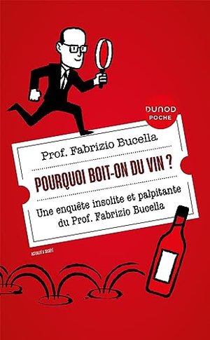 Pourquoi boit-on du vin ?